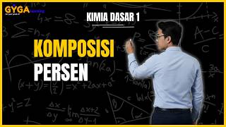 Eps. 8 Komposisi Persen - KIMIA DASAR 1