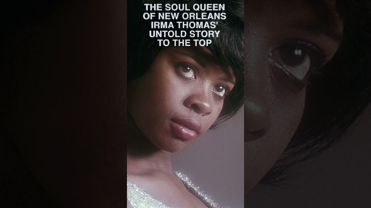 The Soul Queen of New Orleans: Irma Thomas' Untold Story - YouTube