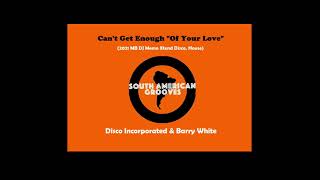 Barry White - Can't Get Enough "Of Your Love" (2021 MB DJ Memo Xtend Disco,House)