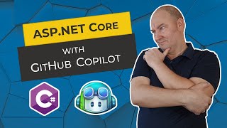 Let GitHub Copilot Write Your ASP.NET Core Application