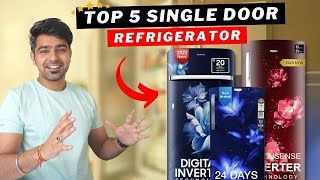 Best 5 Star Single Door Refrigerator ⚡ Best Single Door Refrigerator || Best Refrigerators