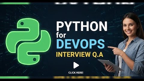 Python for DevOps Interview Questions and Answers | AWS, Docker, Jenkins, CI/CD, Prometheus, Grafana