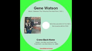 Gene Watson - Come Back Home