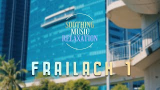 Frailach 1 | ️🕊️ Soft Tunes for Post-Breakup Comfort - No. 70 screenshot 1