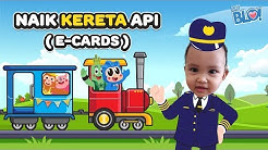 LAGU ANAK INDONESIA - NAIK KERETA API | E cards - HEY BLO!  - Durasi: 1:32. 