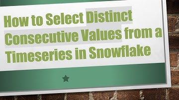 How to Select Distinct Consecutive Values from a Timeseries in Snowflake