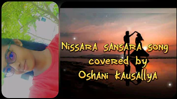 | Nissara sansara song| covered by Oshani kaushallya | Original - Abhisheka wimalaweera |