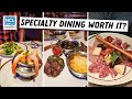 Norwegian cruise line specialty dining  is it worth the price or not
