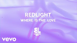 Redlight - W.T.L Ft. Andrea Martin (Where'S The Love)