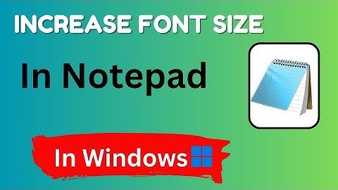 How To Increase  Font Size in Windows Notepad | Notepad Me Font Size Kaise Badhaye | Gyan Lake