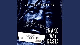 Make Way Rasta (Official Album Juggling) (feat. Solid Rock Sound) - Clatta Bumboo