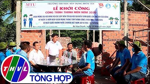 Tuổi trẻ Vĩnh Long với những công trình chào mừng đại hội Đảng