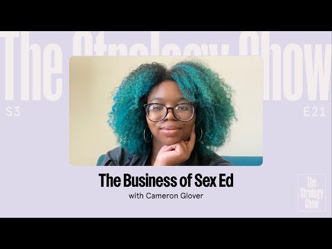 The Business of Sex Ed with Cameron Glover