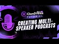Creating Multi-Speaker Podcasts with CloneVoice.ai