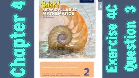 Oxford Think New Syllabus Mathematics 8th Edition || Book 2 | Chapter 4 | Exercise 4C | Question 3