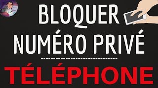 BLOQUER NUMERO Privé ou Inconnu, comment bloquer un appel masqué et anonyme sur TELEPHONE Samsung screenshot 5