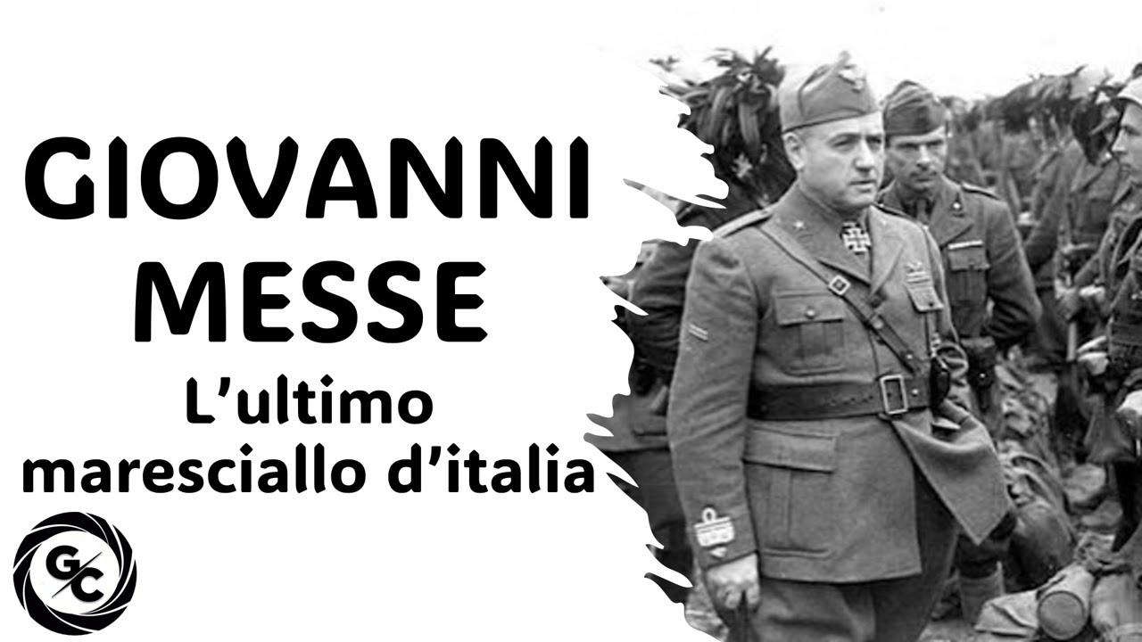 GIOVANNI MESSE - L'ultimo maresciallo d'Italia (1883-1968) presentato da Giovanni Cecini