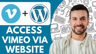 How to Access Vimeo Via Your Wordpress Website  - 2025 (NEW METHOD)