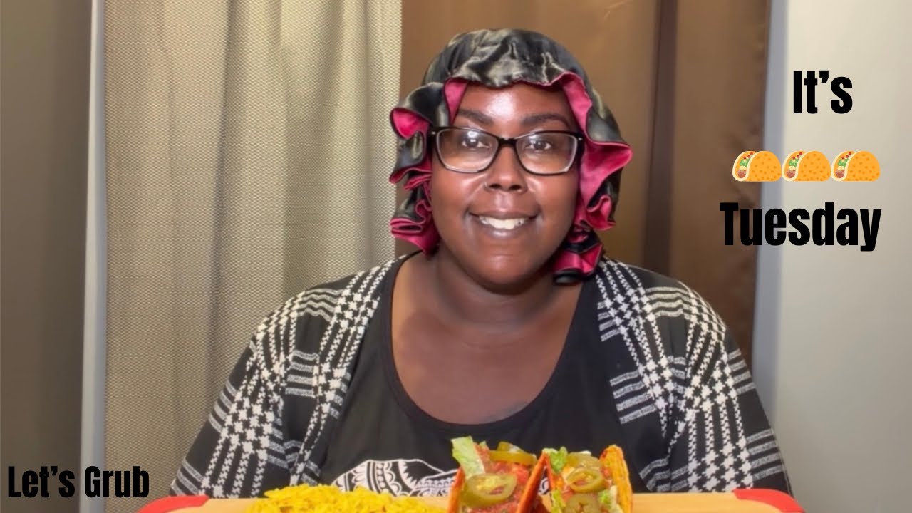 Let’s Grub It’s Taco🌮🌮 Tuesday‼️MUKBANG‼️