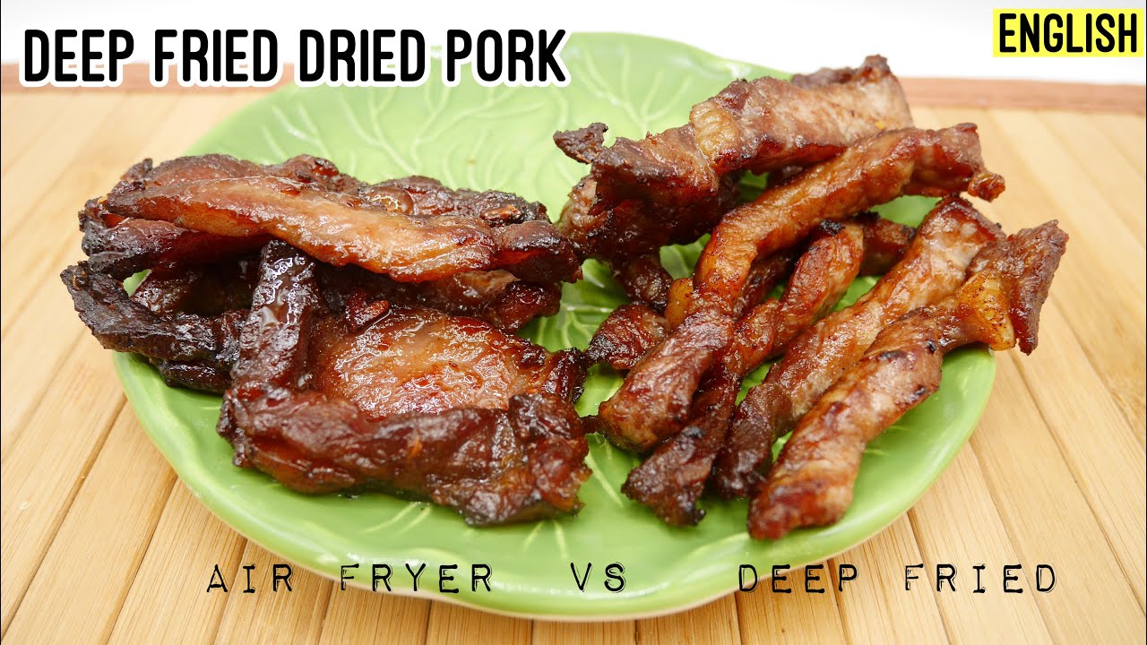 Deep Fried Pork Deep Fried SunDried Pork Sun Dried Pork (Moo Dad