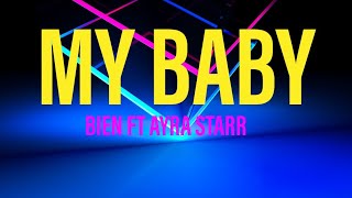 My Baby Bien feat Ayra Starr