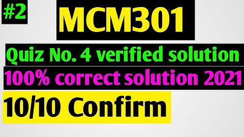 MCM301:Quiz #4 verified solution 2021||set-2 ||Maths by Zahfran