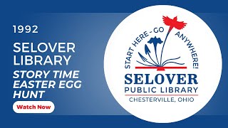 1992 Selover Library Story Time Easter Egg Hunt (Chesterville, Ohio)