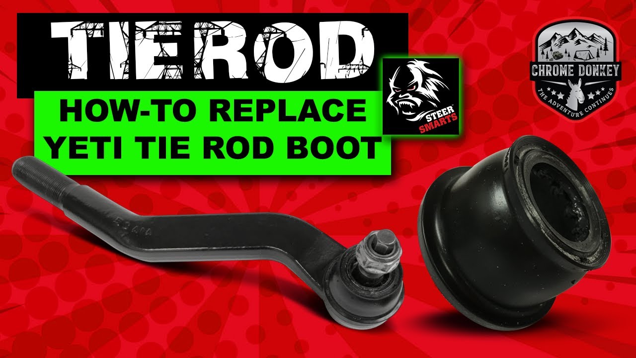 Steersmarts YETI XD Tie Rod Boot Replacement YouTube