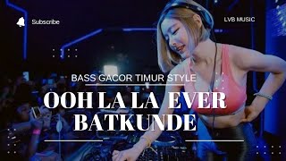 Download lagu 🎧BASS GACOR TIMUR TERBARU 2024 🎧STYLE  OOH LA LA  🌴EVER BATKUNDE🌴