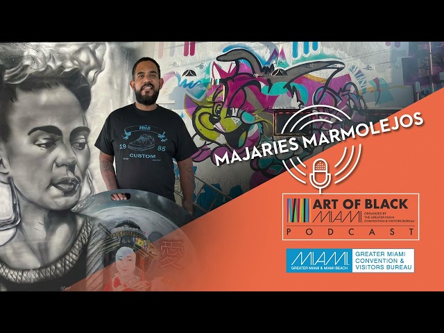 Art of Black Miami Podcast With Majaries Marmolejos