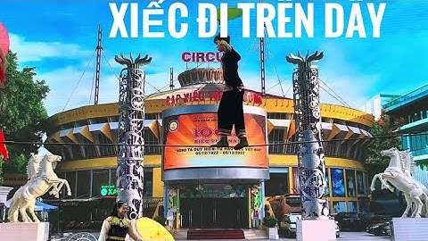 Xiếc đi trên dây Ngày hội vùng cao Liên đoàn xiếc Việt nam