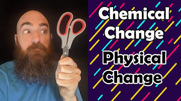 Chemical and Physical Changes Song