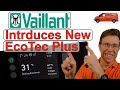 Presentation by Vaillant on the 2023 New Vaillant Ecotec Plus Boilers, 826, 832, 836, 840, 940 Store