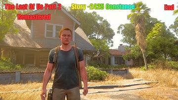 The Last of Us Part II Remastered  | Story - 2425 Constance  | The End