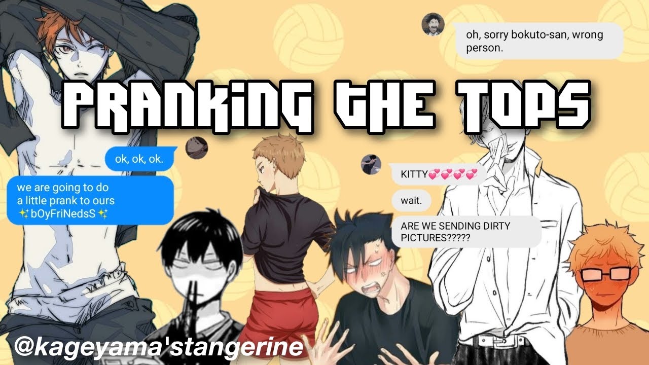 Pranking the Tops | Wrong person! | Haikyuu!! Text Au!