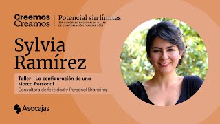 33° Congreso Asocajas | La configuración de una Marca Personal, Sylvia Ramírez Rueda