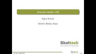 Bayesian ML (2021). Lecture 9: Generative Models. VAE