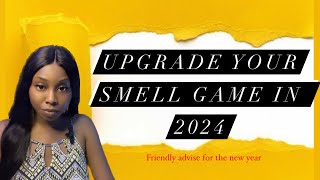 The habits you NEED for 2024 | upgrade your SMELL GAME | change your HYGIENE | & lLIFE