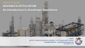 Azeotropic Distillation - Lecture 01 - An Introduction