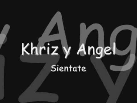 Sientate - Khriz y Angel
