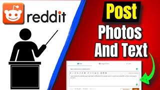 How To Post Text And Photo On Reddit