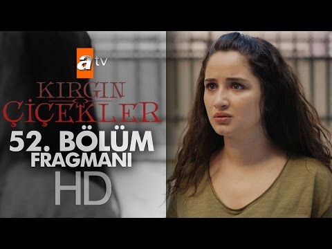 Kırgın Çiçekler 52. Bölüm Fragmanı - atv