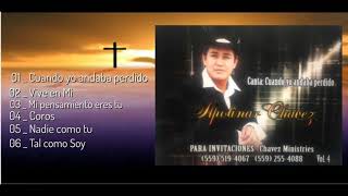 Apolinar Chavez - Cuando yo Andaba perdido. vol. 04  mix