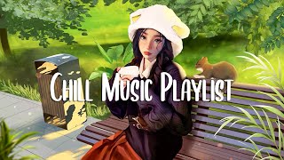 Good Vibes 🍀 Chill songs when you want to feel motivated and relaxed ~ Positive music playlist