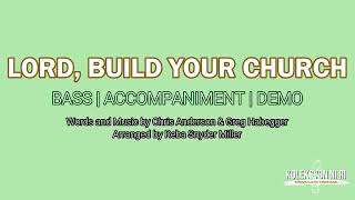 Lord, Build Your Church | Bass | Vocal Guide by Bro. Kent Babia