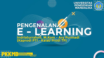 Pengenalan E Learning – PKKMB UNDIKMA 2021