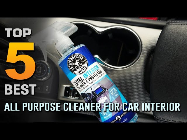 Best All Purpose Cleaner for Car Interior [Top 5 Review]