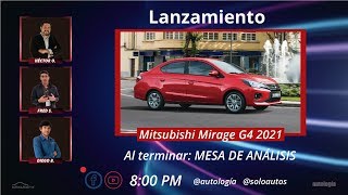 Autologia Talks: Presentación Mitsubishi Mirage G4 2021 - Mesa de Análisis