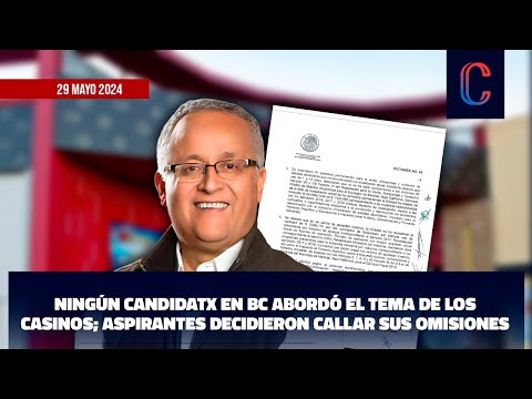 Ningún candidatx en BC abordó el tema de los Casinos; Aspirantes decidieron callar sus omisiones