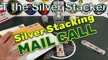 Silver Stacking MAIL CALL from Awesome Viewers!